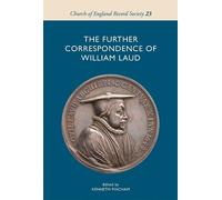 Kenneth Fincham The Further Correspondence of William Laud (Copertina rigida)