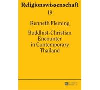 Kenneth Fleming Buddhist-Christian Encounter in Contemporary Thailan (Tascabile)