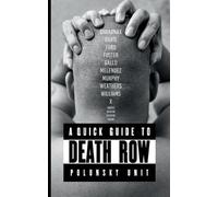 Kenneth Foster James Broadnax Irving Davi A quick guide to death ro (Tascabile)