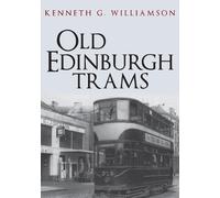 Kenneth G. Williamson Old Edinburgh Trams (Tascabile)