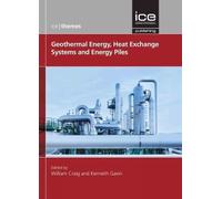 Kenneth Gavin Geothermal Energy, Heat Exchange Systems and En (Copertina rigida)
