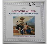 Kenneth Gilbert, Trevor Pinnock - Antonio Soler: Konzertr fur Zwei Tasteninstrumente [LP]