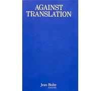 Kenneth Goldsmith Against Translation (Copertina rigida)