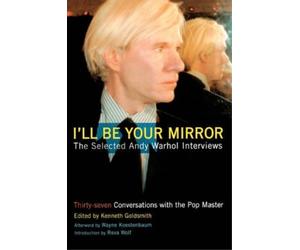 Kenneth Goldsmith Reva Wolf Wayne Kostenbaum I'll Be Your Mirror (Tascabile)