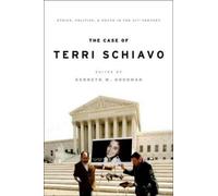 Kenneth Goodman The Case of Terri Schiavo (Copertina rigida)