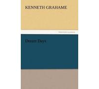Kenneth Grahame Dream Days (Tascabile)