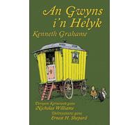 Kenneth Grahame Ernest H. Shepar An Gwyns i'n Helyk: The Wind in the (Tascabile)