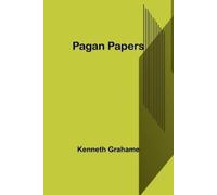 Kenneth Grahame Pagan Papers (Tascabile)