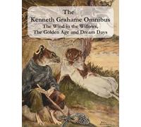 Kenneth Grahame The Kenneth Grahame Omnibus (Copertina rigida)