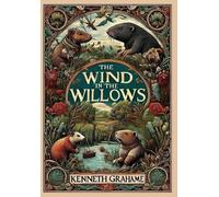 Kenneth Grahame The Wind in the Willows (Collector's Edition) (Copertina rigida)