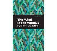 Kenneth Grahame The Wind in the Willows (Copertina rigida) Mint Editions