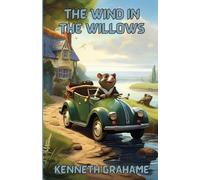 Kenneth Grahame The Wind In The Willows(Illustrated) (Tascabile)