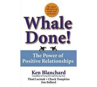Kenneth H. Blanchard Chuck Tompkins Jim Ballard T Whale Done (Copertina rigida)