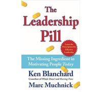 Kenneth H. Blanchard Marc Muchnick The Leadership Pill (Copertina rigida)