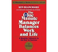 Kenneth H. Blanchard The One Minute Manager Balances Work and Life (Tascabile)
