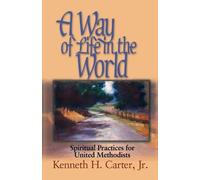 Kenneth H. Jr. Carter A Way of Life in the World (Tascabile)