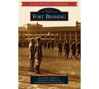 Kenneth H., Jr. Thomas Fort Benning (Tascabile) Images of America