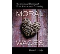 Kenneth H. Kolb Moral Wages (Tascabile)