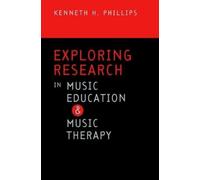 Kenneth H. Phil Exploring Research in Music Education and Music The (Tascabile)