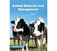 Kenneth Hayes Animal Behavior and Management (Copertina rigida)