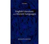 Kenneth Haynes English Literature and Ancient Languages (Tascabile)