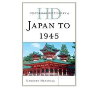 Kenneth Henshall Historical Dictionary of Japan to 1945 (Copertina rigida)
