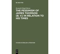 Kenneth Hugh By The pessimism of James Thomson (B. V.) in rel (Copertina rigida)
