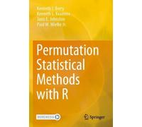 Kenneth J. Berry Paul W. Mielke, Jr. Kenneth L. Permutation Statist (Tascabile)