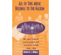 Kenneth J. Bindas All This Music Belongs to Nation (Tascabile)