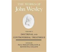 Kenneth J. Collins Chilco Works of John Wesley, Volume 13, T (Copertina rigida)