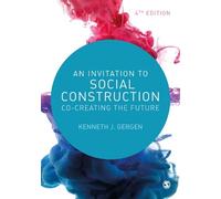 Kenneth J Gergen An Invitation to Social Construction (Tascabile)