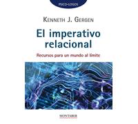 Kenneth J Gergen El imperativo relacional (Tascabile)