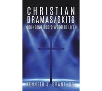 Kenneth J Grant Christian Dramas/Skits (Tascabile)