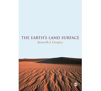 Kenneth J Gregory The Earth′s Land Surface (Tascabile)