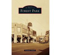 Kenneth J. Knack Forest Park (Tascabile) Images of America