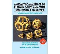 Kenneth J M Mac A Geometric Analysis of the Platonic Solids a (Copertina rigida)