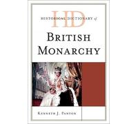 Kenneth J. Panto Historical Dictionary of the British Monarch (Copertina rigida)
