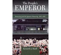 Kenneth J. Ruoff The People’s Emperor (Tascabile) Harvard East Asian Monographs