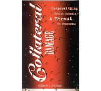 Kenneth J. Saltman Collateral Damage (Tascabile) Culture and Politics Series