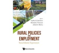 Kenneth J Thoms Rural Policies And Employment: Transatlantic (Copertina rigida)