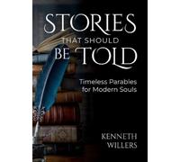 Kenneth J Willers Stories That Should Be Told (Tascabile)