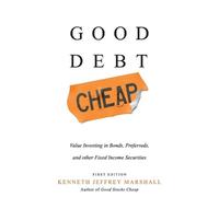 Kenneth Jeffrey Marshall Good Debt Cheap (Copertina rigida)