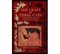 Kenneth Johnson The Craft of Tubal Cain (Tascabile)