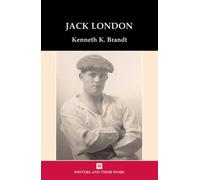 Kenneth K. Brandt Jack London (Copertina rigida) Writers and Their Work