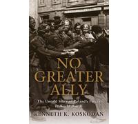 No Greater Ally: The Untold Story of Poland's Forces in World War II