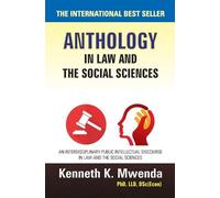 Kenneth K Mwenda Anthology in Law and the Social Sciences (Tascabile)