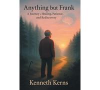 Kenneth Kerns Anything but Frank (Copertina rigida)