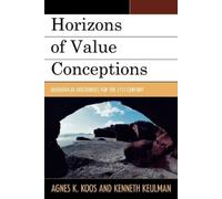 Kenneth Keulman Agnes Katalin Koós Horizons of Value Conceptions (Tascabile)