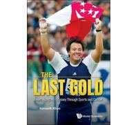 Kenneth Khoo The Last Gold - James Wong: An Odyssey Through S (Copertina rigida)