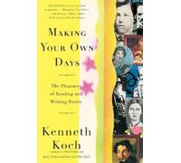 Kenneth Koch Making Your Own Days (Tascabile)
